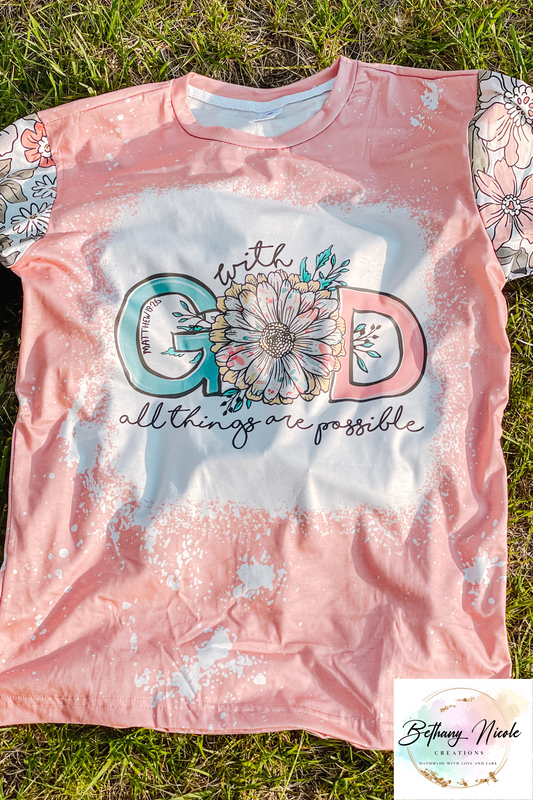 With God all things are possible Faux Bleach Shirt, Ready to Ship, Christian Shirt,